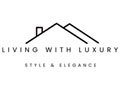Living With Luxury Living With Luxury